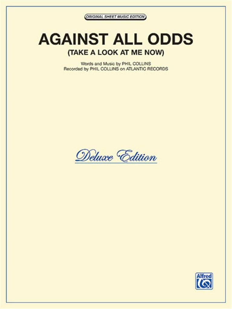Against All Odds Take a Look at Me Now